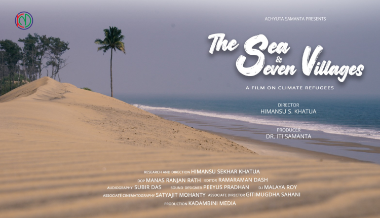 Odia Documentary 'The Sea and Seven Villages' Selected for Screening at IFFI 2023 in Goa