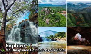 Explore the Unexplored Destinations of Odisha