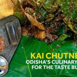 Kai Chutney: Odisha's Culinary Gift for the Taste Buds