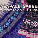 Pasapalli: Odisha's Heritage Through Woven Masterpieces